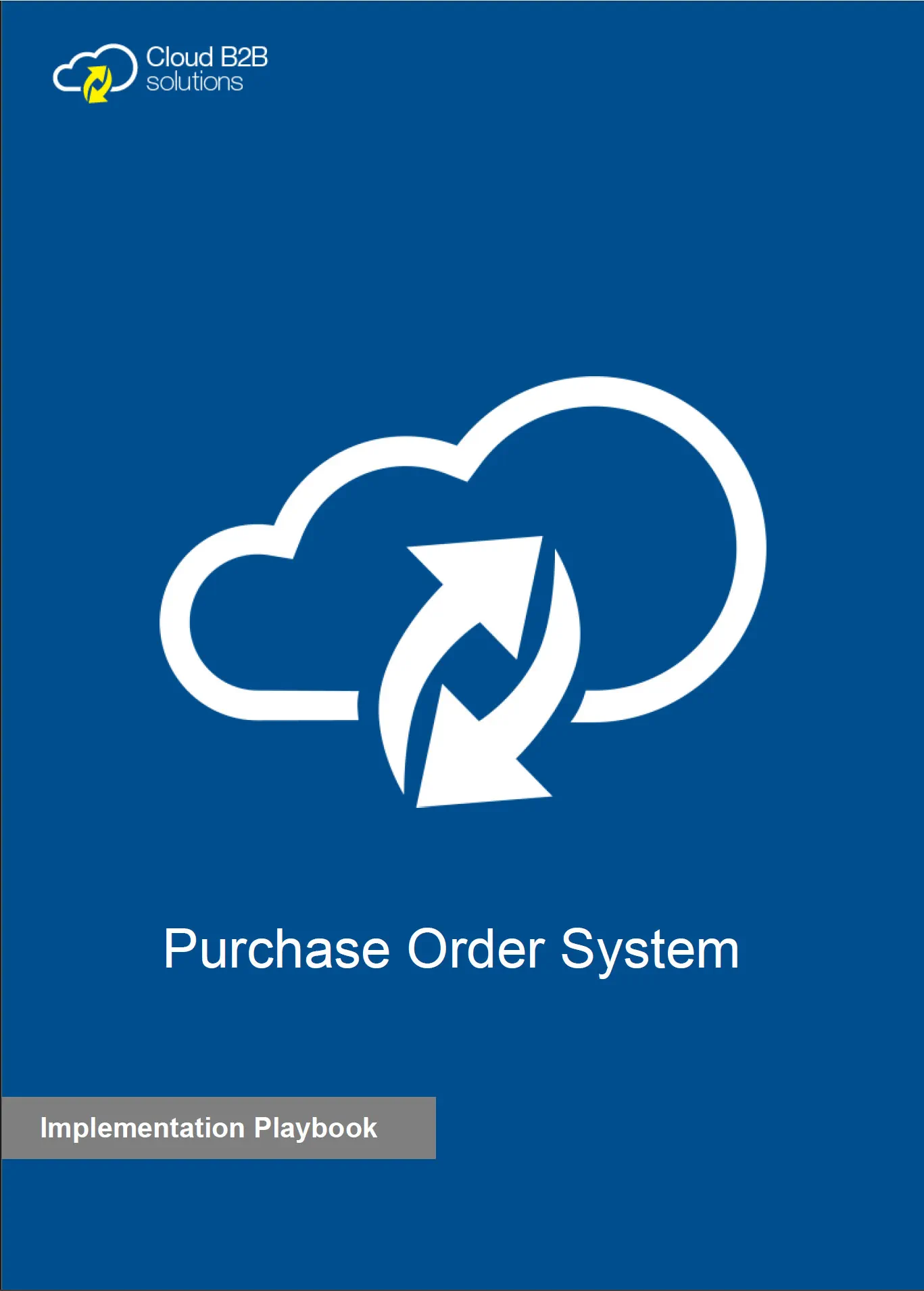 Purchase Order System for Implementation Playbook - Implementing your PO system Industry Download Cloud B2B's PO System Implementation Playbook