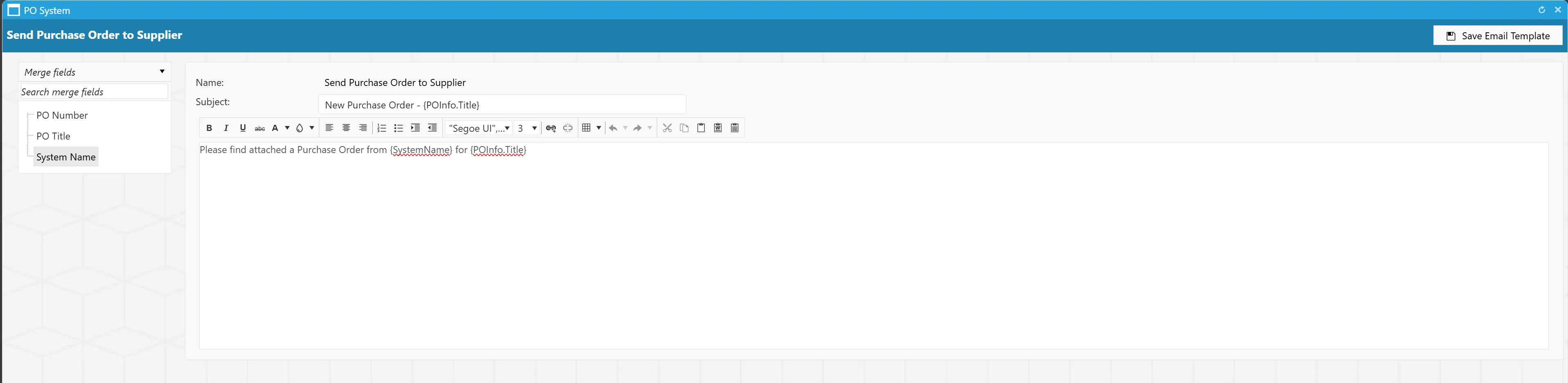Email Template Merge Fields Merge fields allow users to include key-dynamic information within the email template.