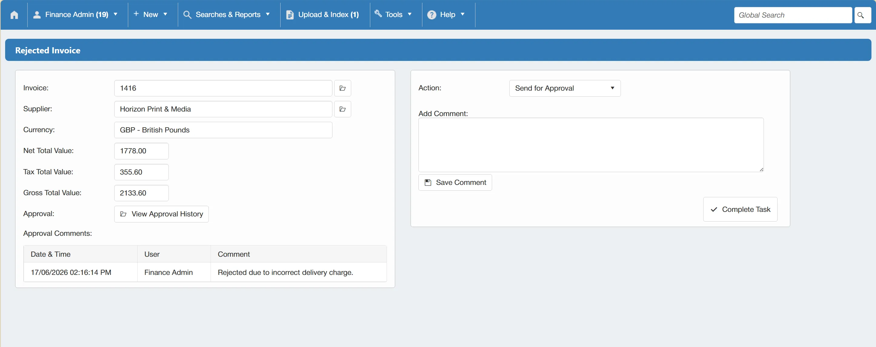 Rejected Invoice Approval Task When an invoice is rejected, the user who indexed it will receive a task to review.