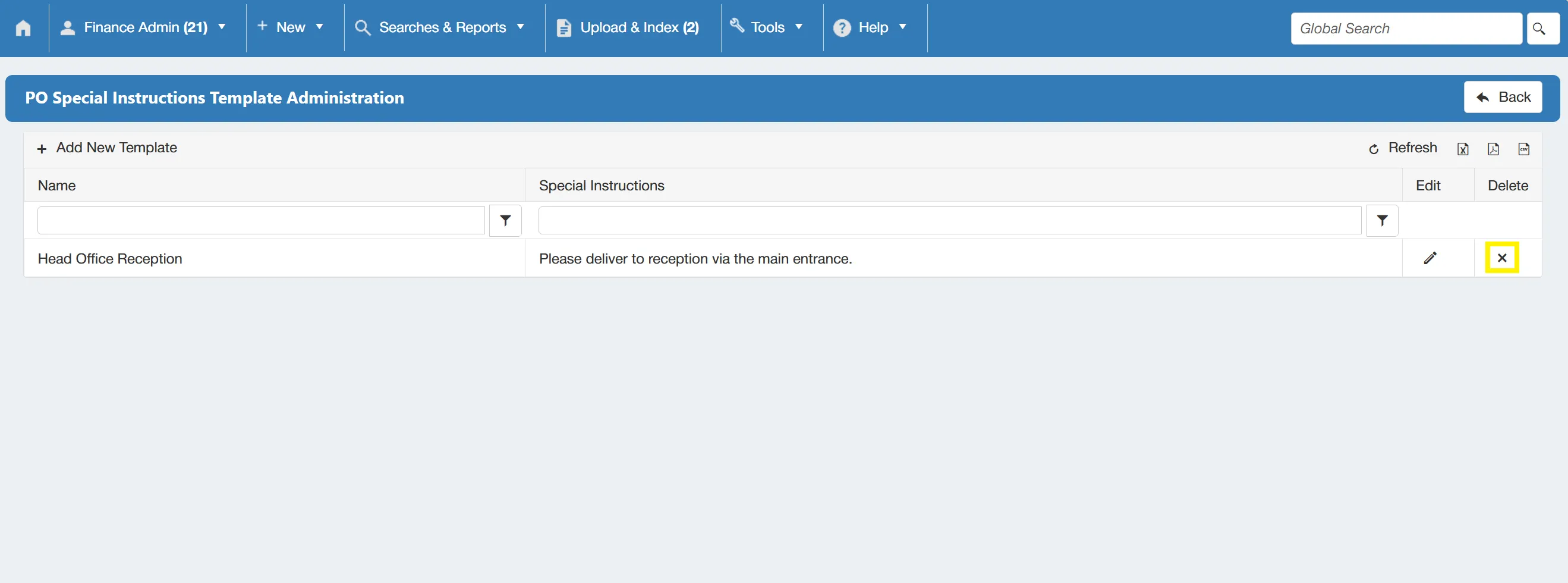 If an existing template is no longer required, it can be deleted from the system.