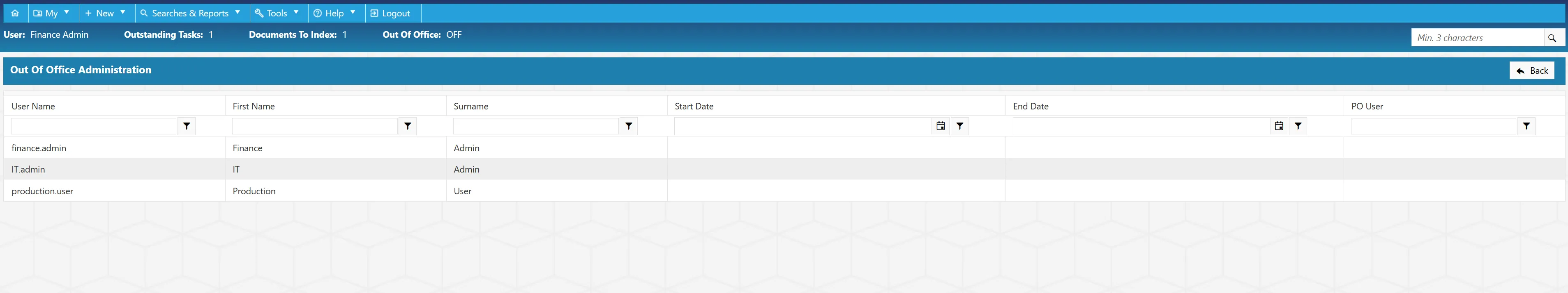 Out Of Office Administration The out of office administration grid displays available users to which you can set an out of office rule.