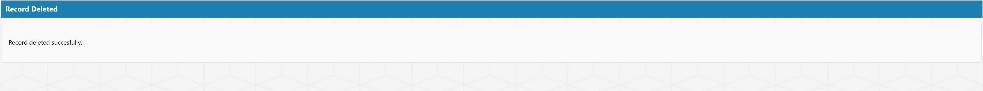 Confirmation that the record has been deleted.